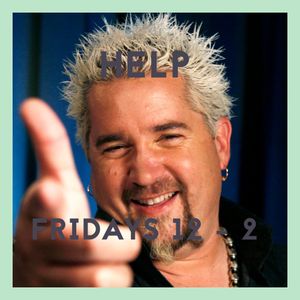 Help: Fridays 12 - 2
