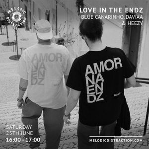 Cover art for Love In The Endz with Blue Canariñho, Daviaa & Heezy (June '22) by melodicdistraction
