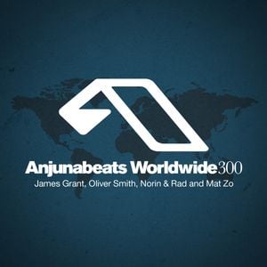 Anjunabeats Worldwide 300 With James Grant Oliver Smith Norin Rad And Mat Zo By Anjunabeats Mixcloud