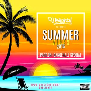 #SummerVibes2018 Part.04 // Reggae & Dancehall Special // Follow Me On Instagram: djblighty