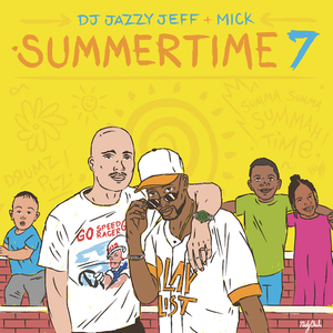 Cover art for DJ Jazzy Jeff & MICK - Summertime Mixtape Vol. 7 (2016) by SoulCoolRecords