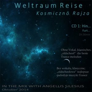 Weltraum Reise - Kosmiczno Rajza CD 1: Hin / Furt