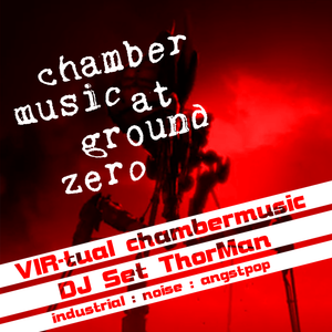 VIR-tual chambermusic - DJ ThorMan