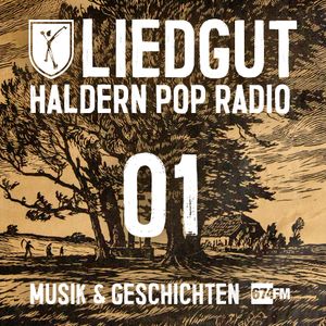 Liedgut - Haldern Pop Radio (Folge 1)