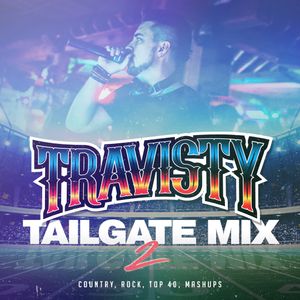 DJ Travisty - Tailgate Mix Vol.2