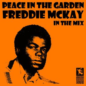 Peace In The Garden - Freddie McKay Mix (2013)