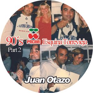 Pacha Esquina Torrevieja 90 S Part 2 By Juan Otazo Mixcloud