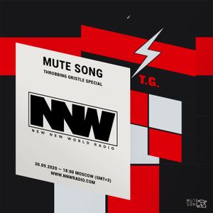 Mute Song - Throbbing Gristle special 30th September 2020