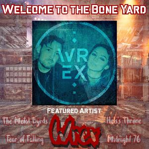 Welcome To The Bone Yard - Episode 75 - 29/11/2021 - Featured Artist Wrex