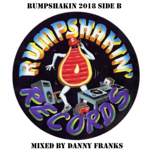 Rumpshakin 2018 - Side B - Mixed by Danny Franks