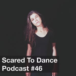 Scared To Dance Podcast #46