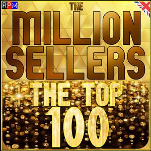 THE UK TOP 100 MILLION SELLERS *SELECT EXCLUSIVE*