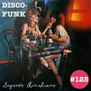 Cover art for Disco-Funk Vol. 125 by segundoaureliano