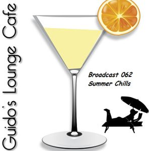 Guido's Lounge Cafe Broadcast#062 Summer Chills (20130510)