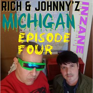 RICH & JOHNNY's INZANE MICHIGAN SOUNDTRACK EPISODE #4 = THE PLAGUES