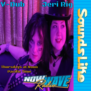 Sounds Like • Jeri-Rig & V-Dub • 09-08-2022