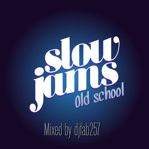 Djfab Presents #slow Jams Old School# By Dj Fab257 | Mixcloud