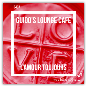 Guido's Lounge Cafe Broadcast 0497 L'Amour Toujours (20210910)