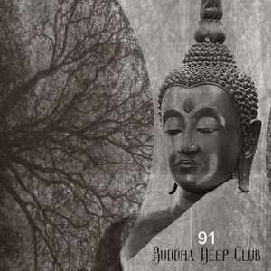 Buddha Deep Club 91