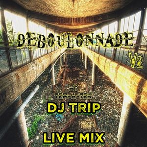 Dj Trip Live Mix Ter A Tek Deboulonnade V2 By Ter A Tek Mixcloud