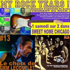 MY ROCK YEARS #13 - Le choix de Grm Lecouflet : JIMI HENDRIX