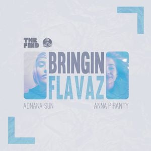 Adnana Sun & Anna Piranty - Bringin Flavaz