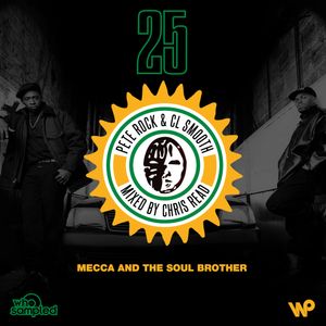 Pete Rock & CL Smooth 'Mecca & The Soul Brother' 25th Anniversary Mixtape mixed by Chris Read