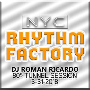 Dj Roman Ricardo Tunnel Session Live Mixcast 3 31 18 By Nyc Rhythm Factory Mixcloud