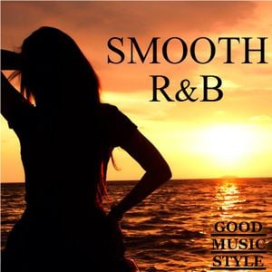 SMOOTH R&B MIX By GOOD MUSIC STYLE | Mixcloud