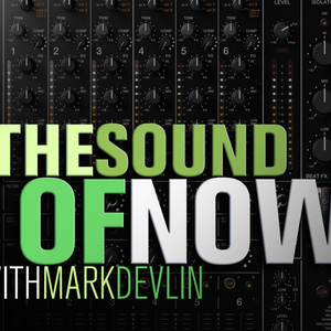 The Sound of Now, 8/1/22