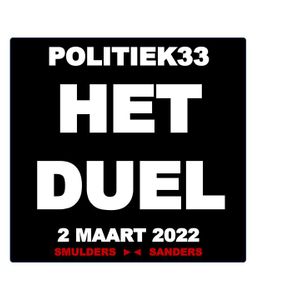 Politiek33 het duel 2 maart 2022