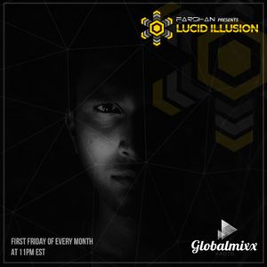 Lucid Illusion #018 on Global Mixx Radio