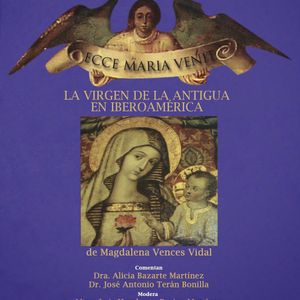 INAH al Día. Presentación del libro: La virgen de la Antigua en Iberoamérica