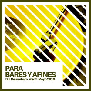 Reposters Of Para Bares Y Afines Karumbero Mix Mayo 18 By Dj Karumbero Mixcloud