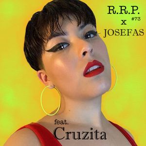 RemedyRadioPodcast #73 with JOSEFAS (pt. 2) feat. Cruzita