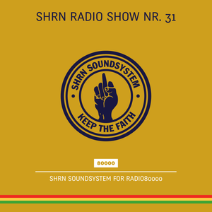 Shrn Radio Show Nr. 31