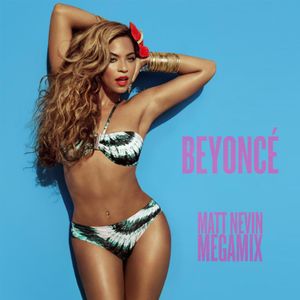 Beyonce - A Decade Of Hits (Matt Nevin Megamix)