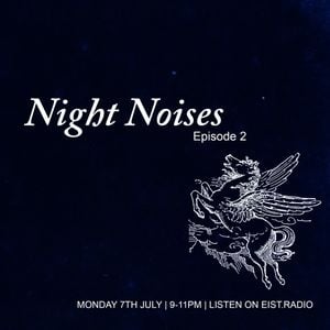 Night Noises Ep. 2