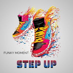 FUNKY MOMENT - STEP UP
