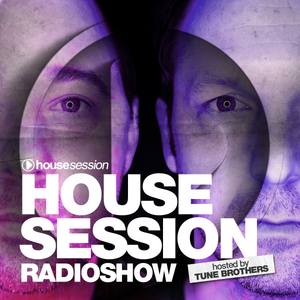 Housesession Radioshow #1049 feat.Tune Brothers (19.01.2018)