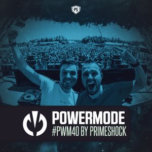 #PWM40​ | Powermode - Presented by Primeshock