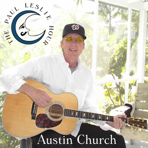Austin Church Special - The Paul Leslie Hour
