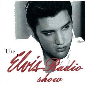 2014 08 03 - August 3rd 2014 The Elvis Radio Show