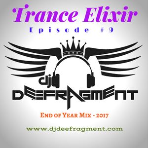 Trance Elixir - Episode #9 - End of Year Mix 2017