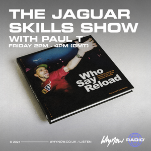The Jaguar Skills Show w/ Paul T- 02/04/21