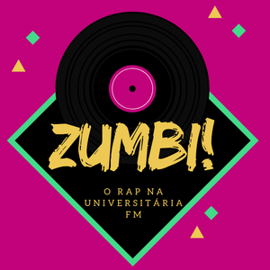Zumbi - O Rap na Universitária FM #25 by Rádio Universitária FM | Mixcloud