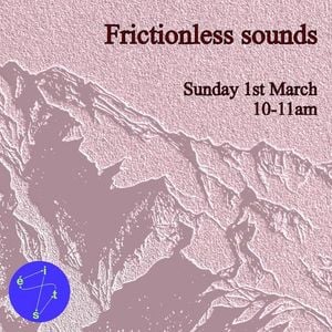 Frictionless sounds