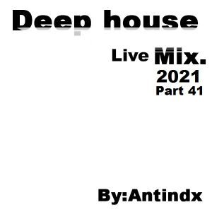 Ant - Club house & Deep house Mix 2021 Part 41