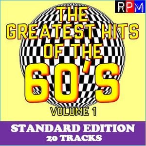 The Greatest Hits Of The 60 S 01 Standard Edition By Rpm Mixcloud