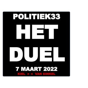 Politiek33 Het Duel 7 maart 2022